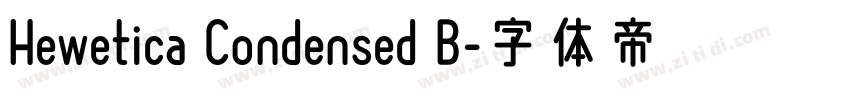 Hewetica Condensed B字体转换